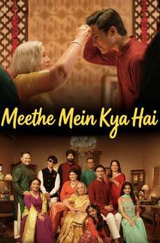 Meethe Mein Kya Hai
