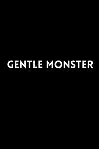 Gentle Monster - Posters