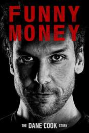 Funny Money: The Dane Cook Story