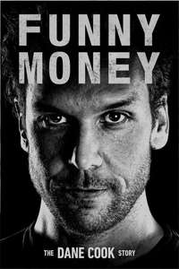 Funny Money: The Dane Cook Story - Posters